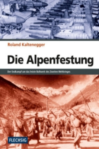 Die Alpenfestung