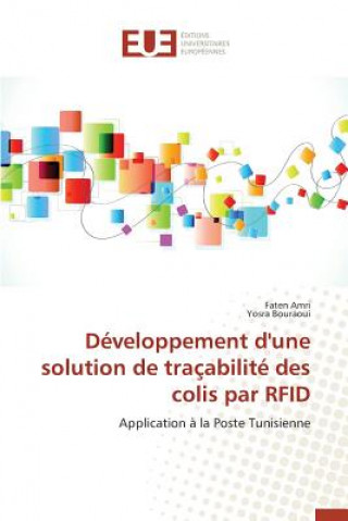 D veloppement d'Une Solution de Tra abilit Des Colis Par Rfid (Brožovaná)