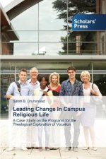 Leading Change In Campus Religious Life