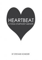 Heartbeat A Yoga Symphony Mixtape