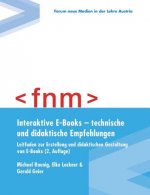 Interaktive E-Books - technische und didaktische Empfehlungen. Leitfaden zur Erstellung und didaktischen Gestaltung von E-Books