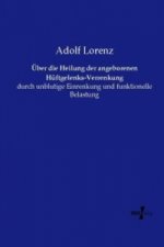 Über die Heilung der angeborenen Hüftgelenks-Verrenkung