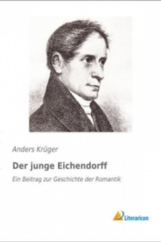 Der junge Eichendorff
