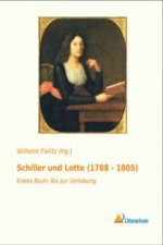 Schiller und Lotte (1788 - 1805)