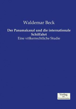 Panamakanal und die internationale Schiffahrt