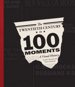 Twentieth Century in 100 Moments