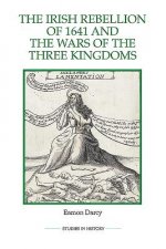 Irish Rebellion of 1641 and the Wars of the Three Kingdoms