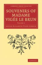 Souvenirs of Madame Vigee Le Brun