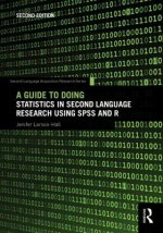 Guide to Doing Statistics in Second Language Research Using SPSS and R