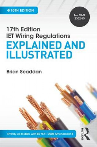 IET Wiring Regulations: Explained and Illustrated, 10th ed