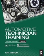 Automotive Technician Training: Practical Worksheets Level 1