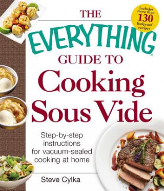 Everything Guide To Cooking Sous Vide