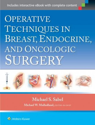 Operative Techniques in Breast, Endocrine, and Oncologic Surgery