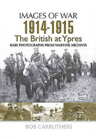 British at First and Second Ypres 1914 - 1915