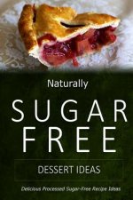 Naturally Sugar-Free - Dessert Ideas
