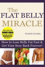 How to Lose Belly Fat Fast and Get Your Sexy Back Forever