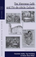 Viennese Cafe and Fin-de-Siecle Culture