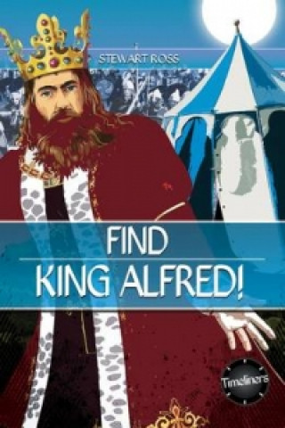 Timeliners: Find King Alfred!