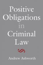 Positive Obligations in Criminal Law
