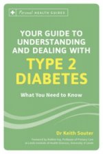 Your Guide to Understanding and Dealing with Type 2 Diabetes