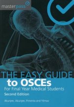 Easy Guide to OSCEs for Final Year Medical Students, Second Edition