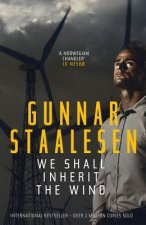 We Shall Inherit the Wind