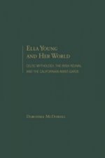 Ella Young and Her World