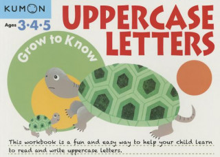 Grow to Know Uppercase Letters: Ages 3 4 5