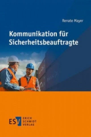 Kommunikation für Sicherheitsbeauftragte