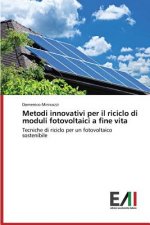 Metodi innovativi per il riciclo di moduli fotovoltaici a fine vita