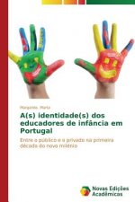 A(s) identidade(s) dos educadores de infancia em Portugal