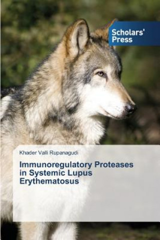 Immunoregulatory Proteases in Systemic Lupus Erythematosus