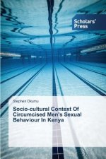 Socio-cultural Context Of Circumcised Men's Sexual Behaviour In Kenya
