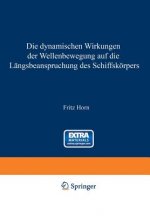 Dynamischen Wirkungen Der Wellenbewegung Auf Die Langsbeanspruchung Des Schiffskoerpers
