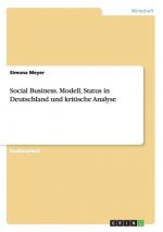 Social Business. Modell, Status in Deutschland und kritische Analyse