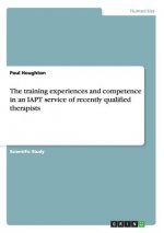 training experiences and competence in an IAPT service of recently qualified therapists