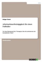 Arbeitnehmerfreizugigkeit fur einen Fussballer