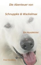 Die Abenteuer von Schnuppke Kaluppke und Wackelmax von UE.
