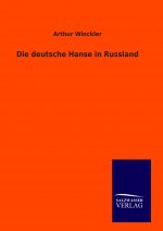 Die deutsche Hanse in Russland