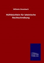 Hülfsbüchlein für lateinische Rechtschreibung