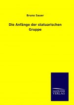 Die Anfänge der statuarischen Gruppe