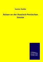 Reisen an der Russisch-Persischen Grenze