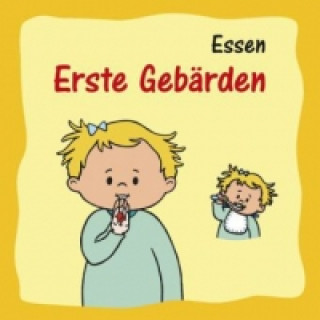 Erste Gebärden - Essen