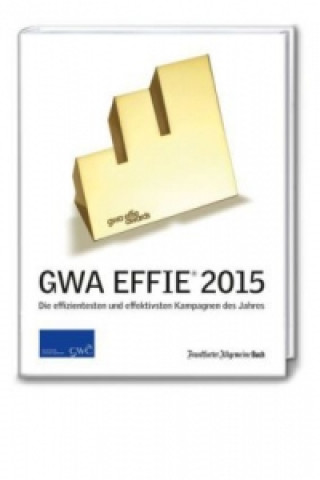 GWA Effie Award® 2015