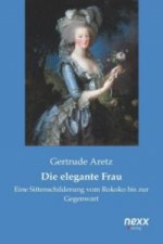 Die elegante Frau