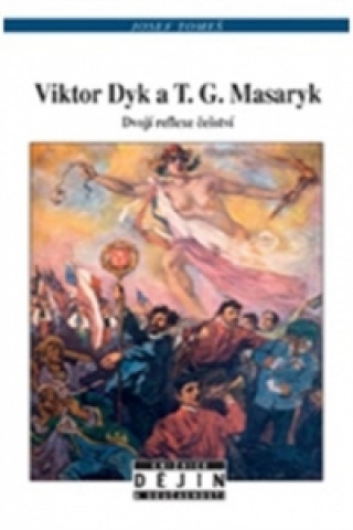 Viktor Dyk a T.G. Masaryk