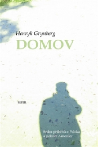 Henryk Grynberg - Domov