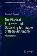 Physical Processes and Observing Techniques of Radio Astronomy