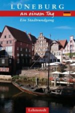 Lüneburg an einem Tag