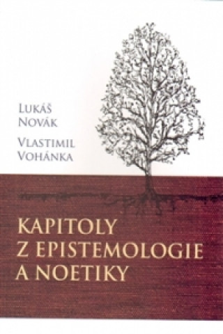 Kapitoly z epistemologie a noetiky